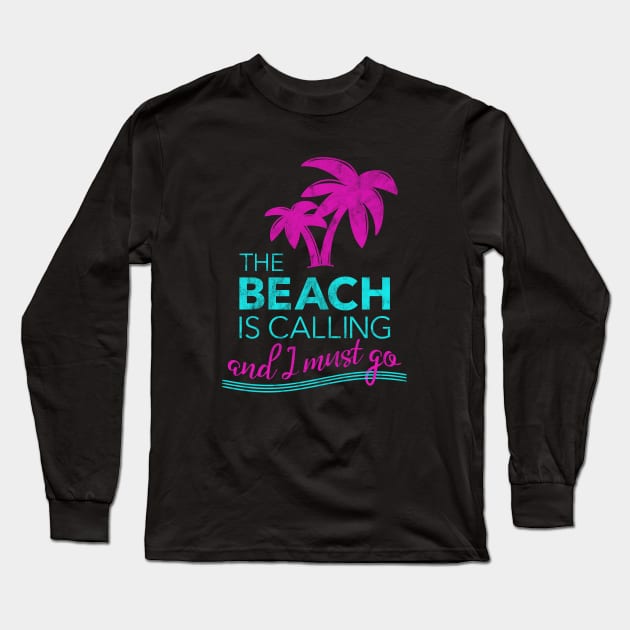 The Beach is Calling Long Sleeve T-Shirt by AnnaBanana